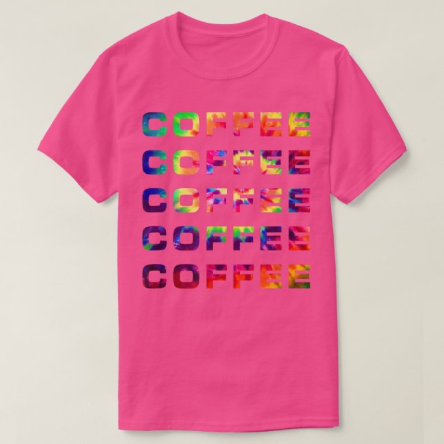 Camiseta Café Lover Pop Cultura Tie Dye Diversão Gráfico (Frente do Design)