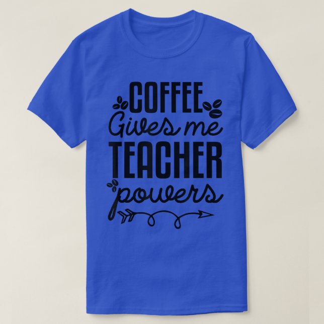 Camiseta Café Me Dá Café Engraçado De Professora Engraçado (Frente do Design)