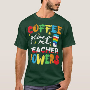 Camiseta Café Me Dá Competências Para Professores Que Tipos