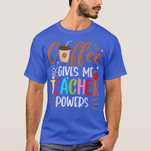 Camiseta Café Me Dá Engraçadeiras Engraçadas De Volta À Esc