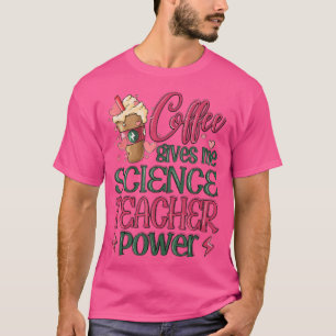 Camiseta Café me dá poder de professor de ciência