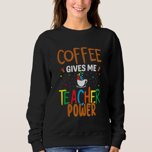 Camiseta Café Me Dá Poder de Professor De Volta à Escola (Frente)