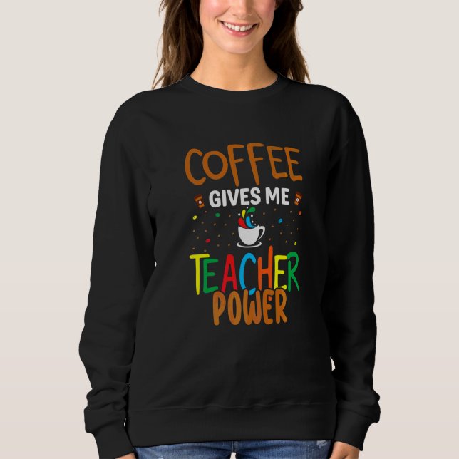 Camiseta Café Me Dá Poder de Professor de Volta às Aulas (Frente)