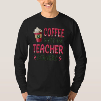 Camiseta Café Me Dá Poder De Professor  Professor