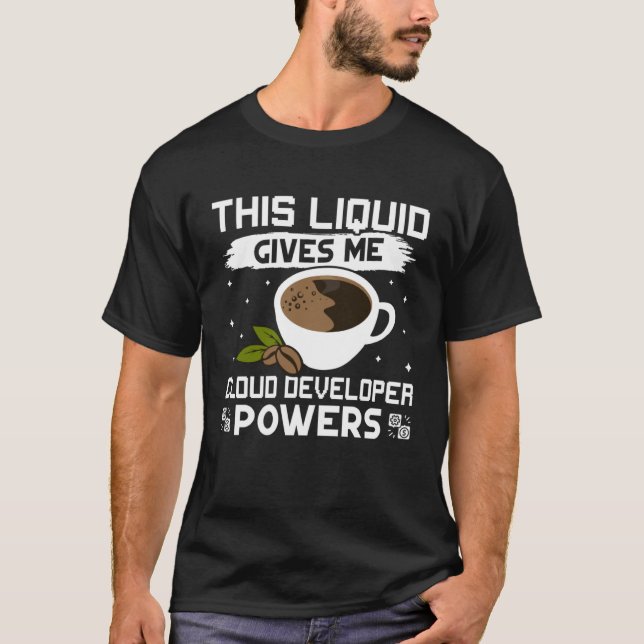 Camiseta Café me dá poderes para desenvolvedores de nuvem (Frente)