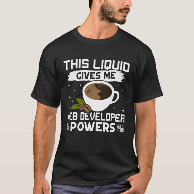 Camiseta Café me dá poderes para desenvolvedores de web (Frente)