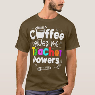 Camiseta Café me dá poderes para professor