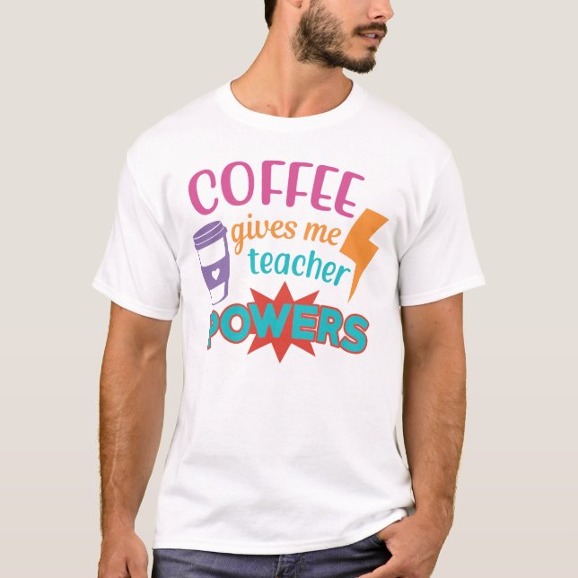 Camiseta Café me dá poderes para professor (Frente)
