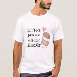 Camiseta Café me dá super poderes