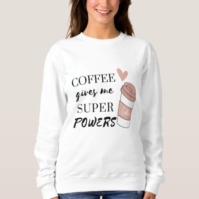 Camiseta Café me dá super poderes (Frente)
