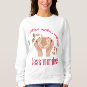 Camiseta Café me faz sentir menos assassino, citação engraç