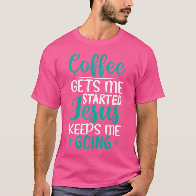 Camiseta Café Me Inicia Jesus Me Mantém Cristo (Frente)