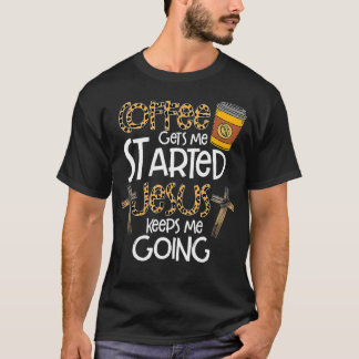 Camiseta Café Me Inicia Jesus Me Mantém Indo Para O Leopar