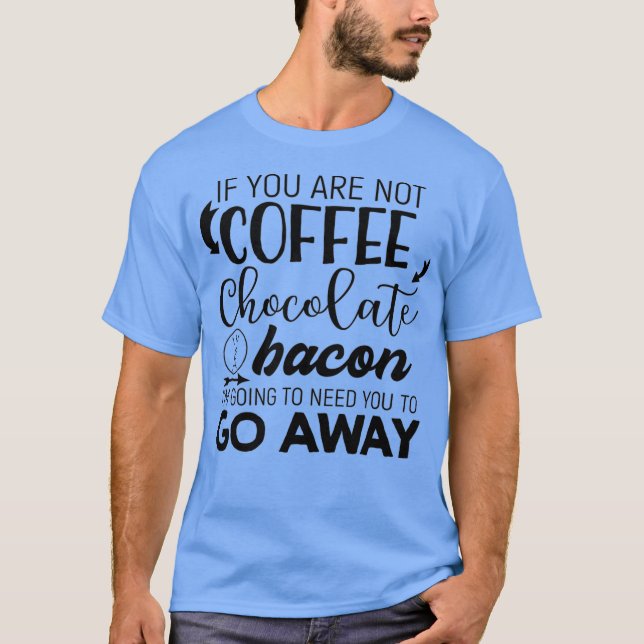 Camiseta Café Mens Chocolate e Café Engraçado Bacon (Frente)