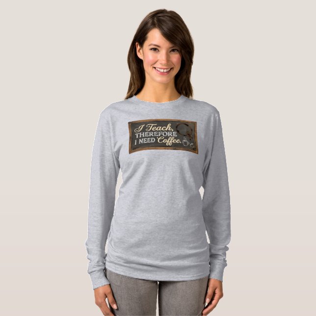 Camiseta Café na Lousa da Vida de Professor (Frente Completa)