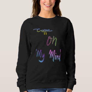 Camiseta Café Na Minha Mente Cafeine Espresso Cappuccino Co