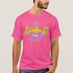 Camiseta Café o dia todo.