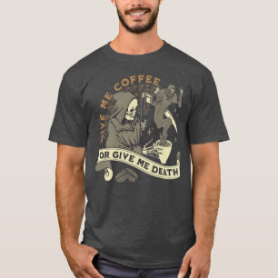 Camiseta Café Ou Morte Ceifeira Engraçadas Citações de Café