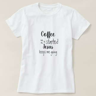 Camiseta Café Personalizado Me Inicia Jesus Me Mantém Indo