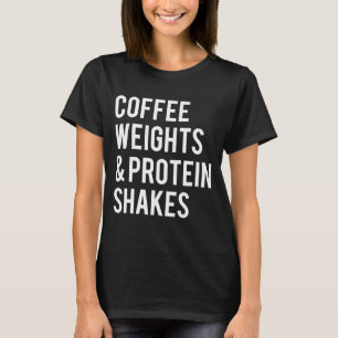 Camiseta Café Pesos Proteínas Agita Engraçado Gym Sa