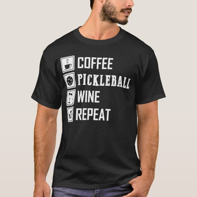 Camiseta Café Pickleball Wine Repetir engraçado para homens (Frente)