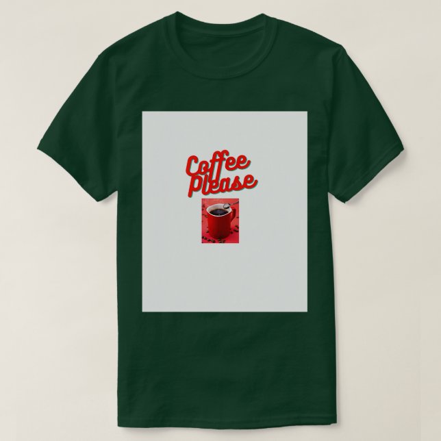 Camiseta Café por favor 6 (Frente do Design)