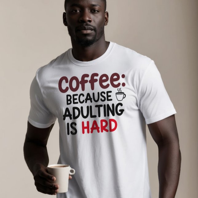 Camiseta Café: Porque Adultar É Duro (Criador carregado)