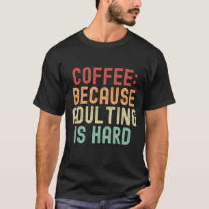 Camiseta Café: porque adulterar é duro