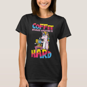 Camiseta Café Porque Adultos São Duro Unicórnio Sassy