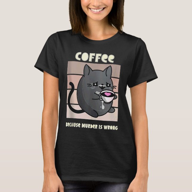 Camiseta Café Porque Assassinato é Errado' Café de Gato (Frente)