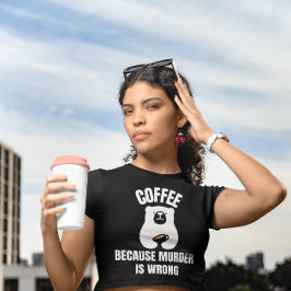 CAMISETA CAFÉ PORQUE O ASSASSINATO ESTÁ ERRADO.