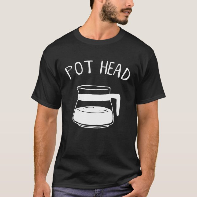 Camiseta Café Pote Chefe Cafeína Viciado em Pothead Café (Frente)
