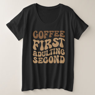 Camiseta Café Primeiro, Adultando Depois O Sobrinho Engraça
