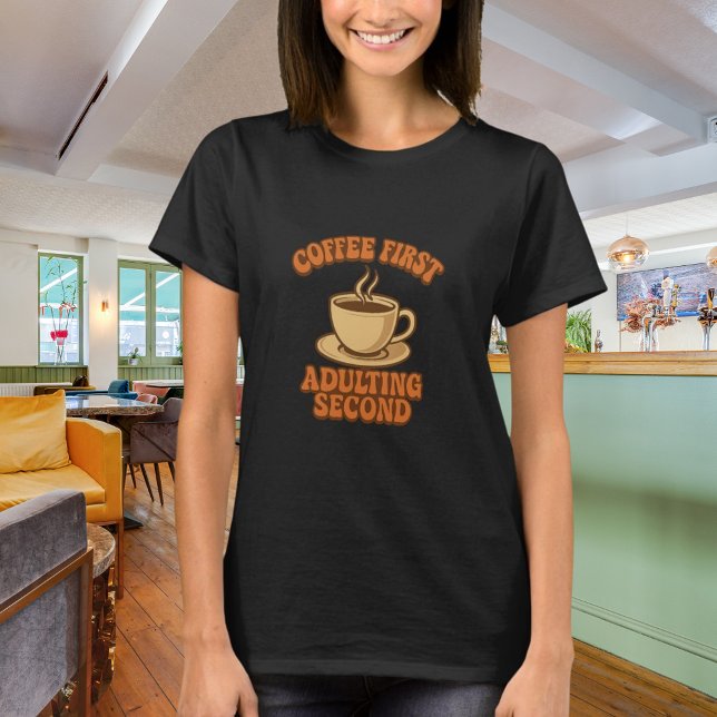 Camiseta Café primeiro adultizando segundo citação humor pr (Criador carregado)