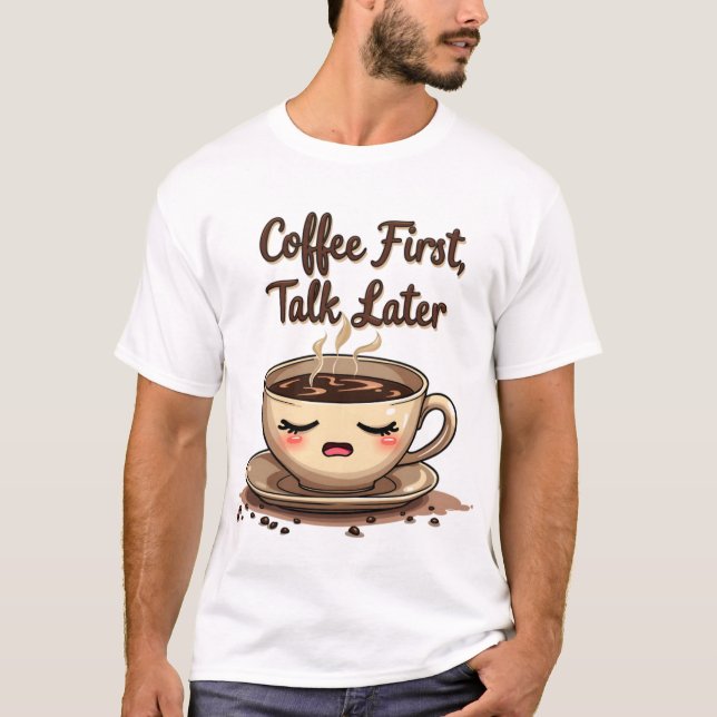 Camiseta Café primeiro conversa depois (Frente)