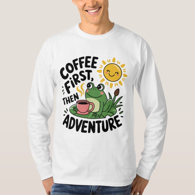 Camiseta Café Primeiro, Depois Aventura - Sapo De Divertime (Frente)