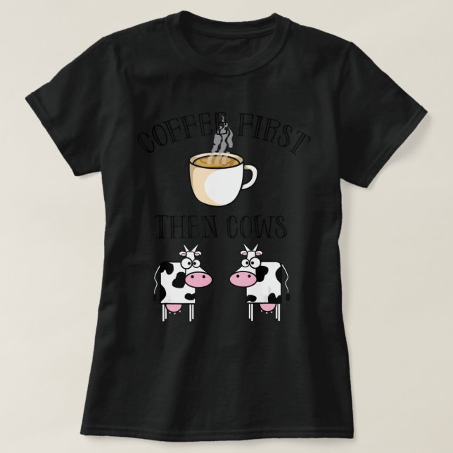 Camiseta Café Primeiro, Depois Vacas.png (Frente do Design)