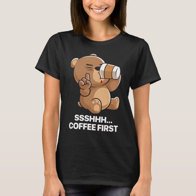 Camiseta Café Primeiro do Urso Sonolento Engraçado (Frente)