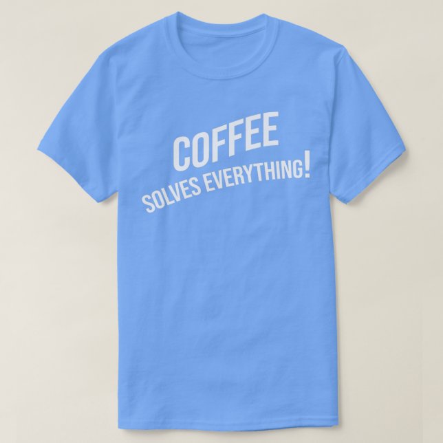 Camiseta Café resolve tudo 6 (Frente do Design)