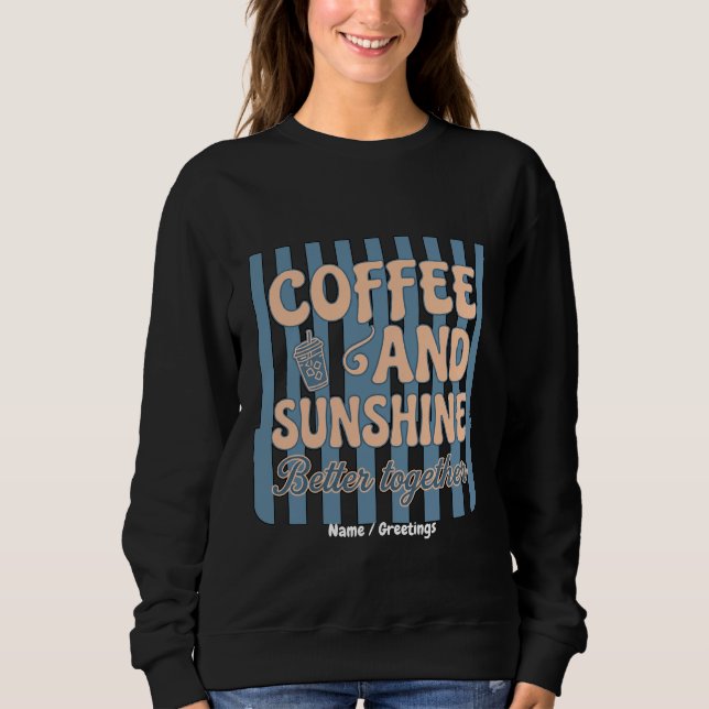 Camiseta Café Retro Groovy e Luz do Sol Combinam Melhor Jun (Frente)