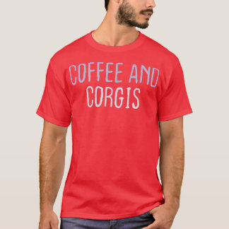 Camiseta Café Sarcástico De Coloração Engraçada E Corgis -9