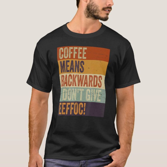 Camiseta Café significa palavras-gerais que não dou a EefSa (Frente)