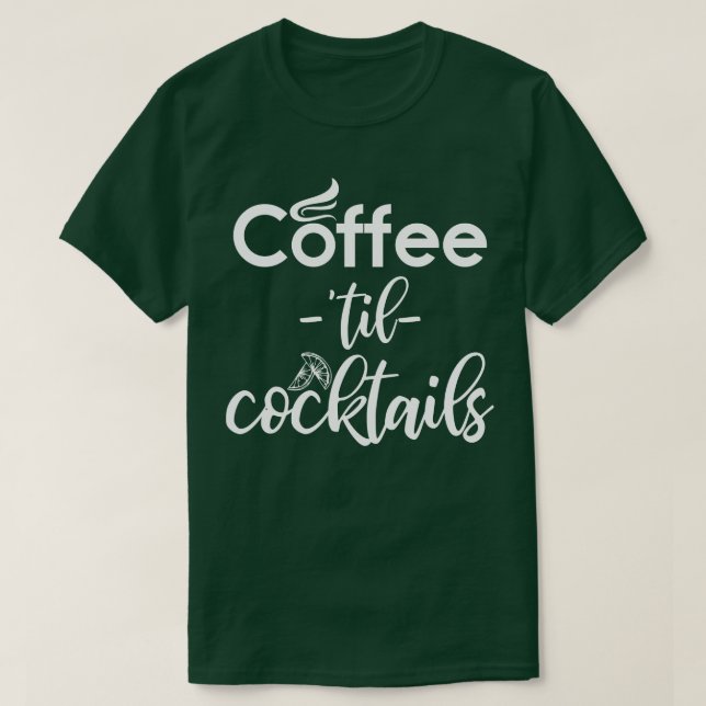 Camiseta Café Til Cocktails Barista (Frente do Design)