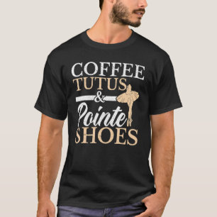 Camiseta Café Tutus E Calçados Pontas Ballerina Balé Dan