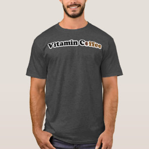 Camiseta Café Vitamina Para Ventiladores De Café Genuínos P