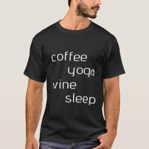 Camiseta Café Yoga Vinho Sono O dia perfeito