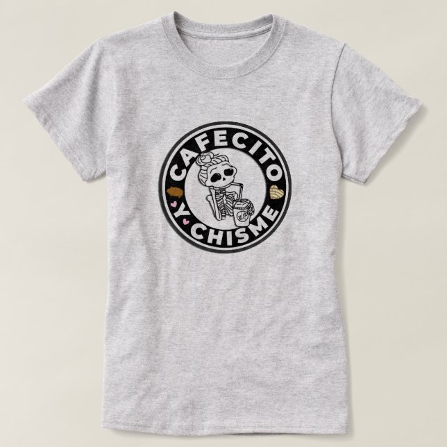 Camiseta Cafecito y Chisme Pan dulce Mexicano (Frente do Design)