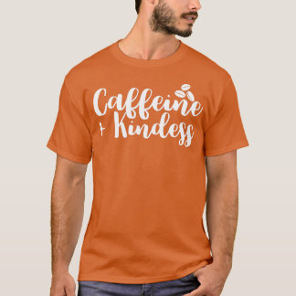 Camiseta Cafeína E Bondade Café Lover Inspiração 2
