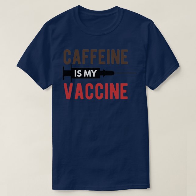 Camiseta Cafeína É Minha Vacina (Frente do Design)