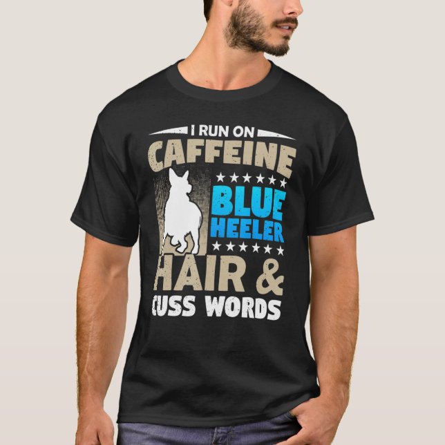 Camiseta Cafeína E Palavras De Cuspagem Cabelo Heeler Café (Frente)